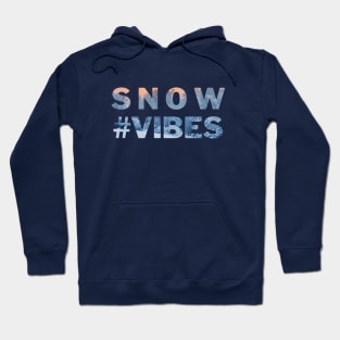 Snow Vibes Hoodie